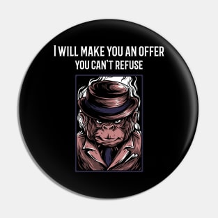 I will make you an offer you can't refuse Pin