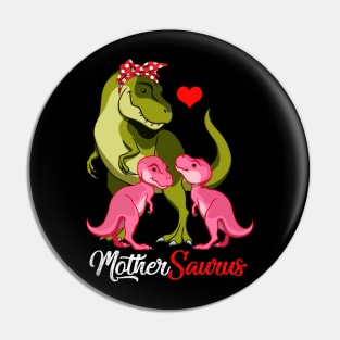 Mothersaurus T-Shirt T-rex Mother Saurus Dinosaur Pin