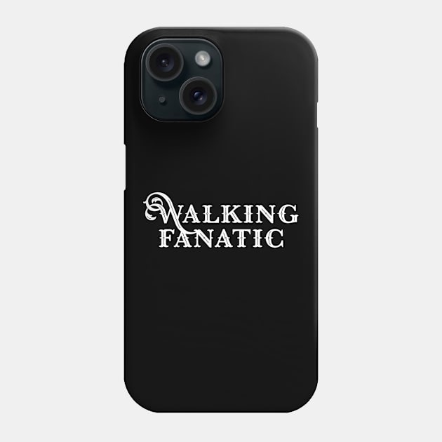 Walking Fanatic Phone Case by BlueTodyArt