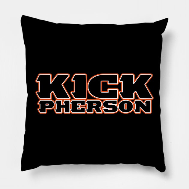 Kickpherson Pillow by Table Smashing