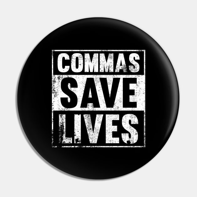 Comma Saves Live Author Poets  and Writers Gifts Writing Pin by Riffize