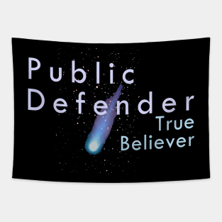 Public Defender / True Believer Tapestry