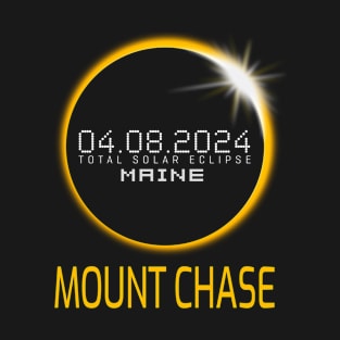 MOUNT CHASE Maine Total Solar Eclipse April 8 2024 Maine T-Shirt
