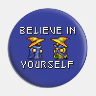 Believe In Yourself Black Mage Black Wizard Version Pin