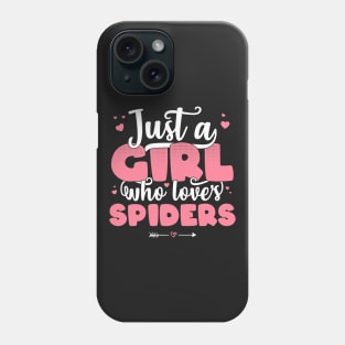 Just A Girl Who Loves Spiders - Cute Spider lover gift graphic Phone Case