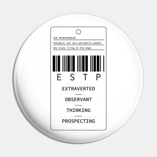 ESTP - The Entrepreneur - Extraverted Observant Thinking Prospecting Pin