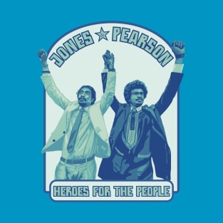 Jones & Pearson - Heroes For The People T-Shirt