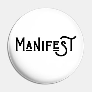 Manifest - Black Text Pin