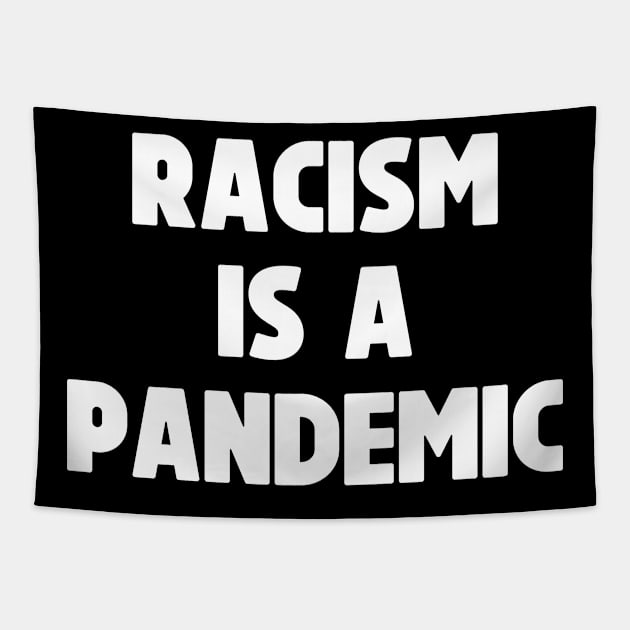 Racism is a Pandemic - Black Lives Matter | George Floyd Murder Tapestry by kdpdesigns