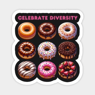 Celebrate diversity with donuts Magnet