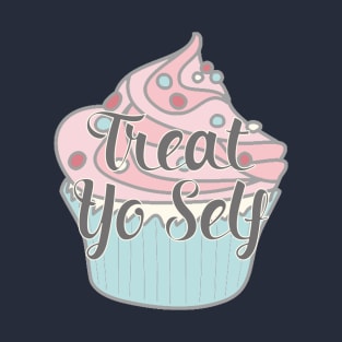 Treat Yo Self - Parks and Recreation T-Shirt