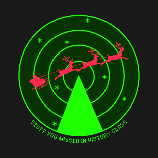 Stuff You Missed In History Class T-Shirt - NORAD Santa by symihc