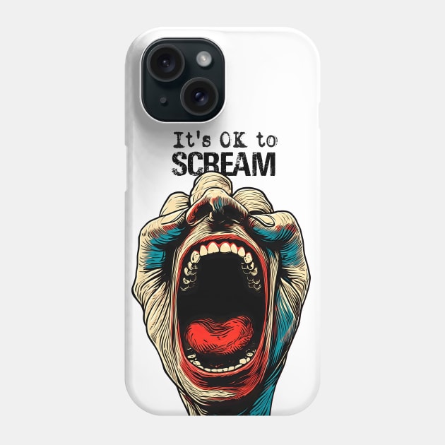 Screaming Hand: It's OK to Scream on a light (Knocked Out) background Phone Case by Puff Sumo