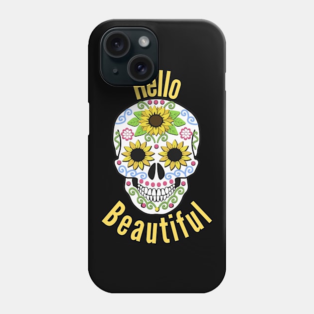 Hello Beautiful - Sugar Candy Skull Design Phone Case by Rude Bee