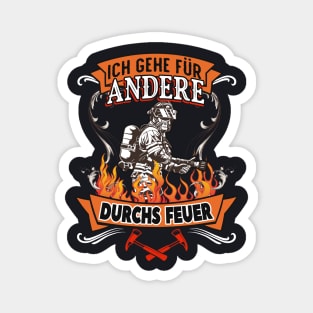 Feuerwehrmann ich gehe für andere durchs Feuer Magnet