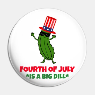 FOURTH Of July Holiday Big Dill Pickle Pin
