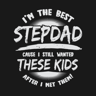 I'm The Best Stepdad Step Father Dad Gift T-Shirt