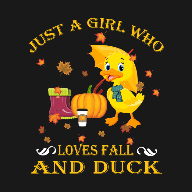 Just A Girl Who Loves Fall & Duck Funny Thanksgiving Gift by LiFilimon