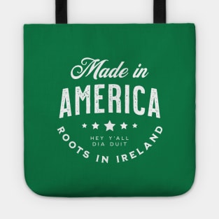 Made In America (Y'All) ~ Roots in Ireland Tote