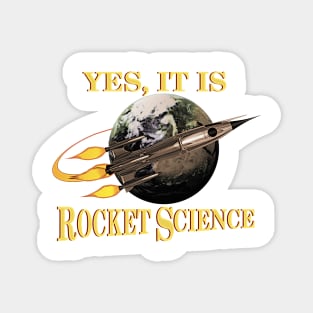 Yes, It Is Rocket Science Magnet