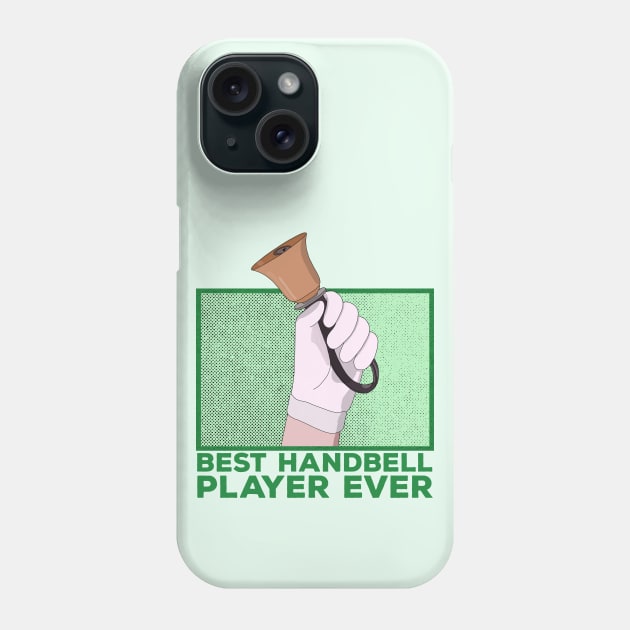 Best Handbell Player Ever Phone Case by DiegoCarvalho