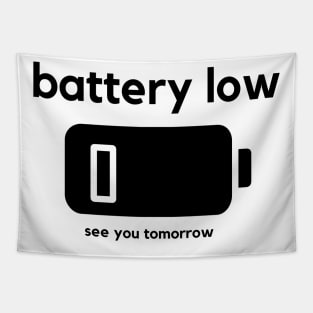 Battery Low Tapestry