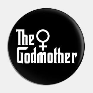 The Godmother - Special to Mommy Pin