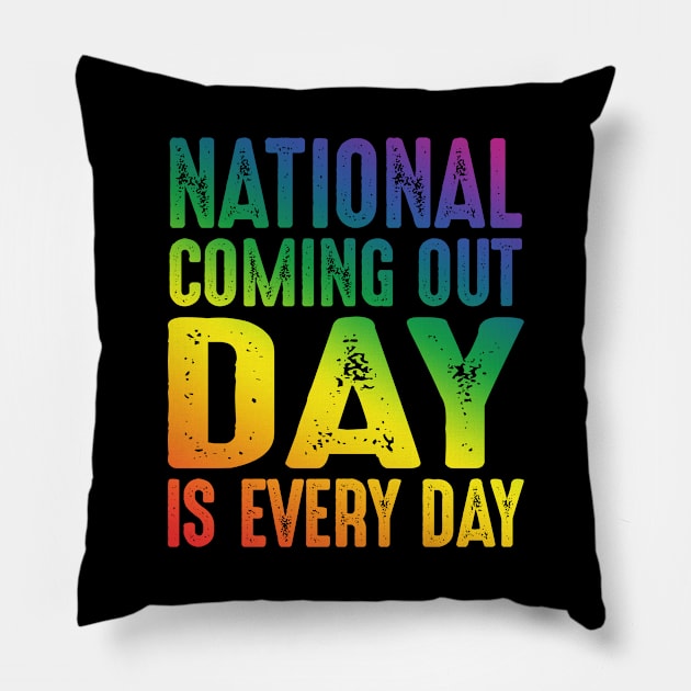 National Coming Out Day Is Every Day Pillow by uncannysage