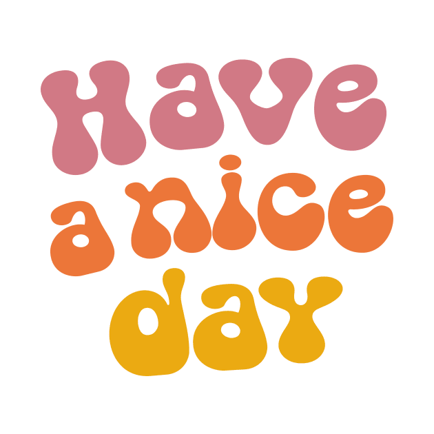 Have a nice day by LemonBox