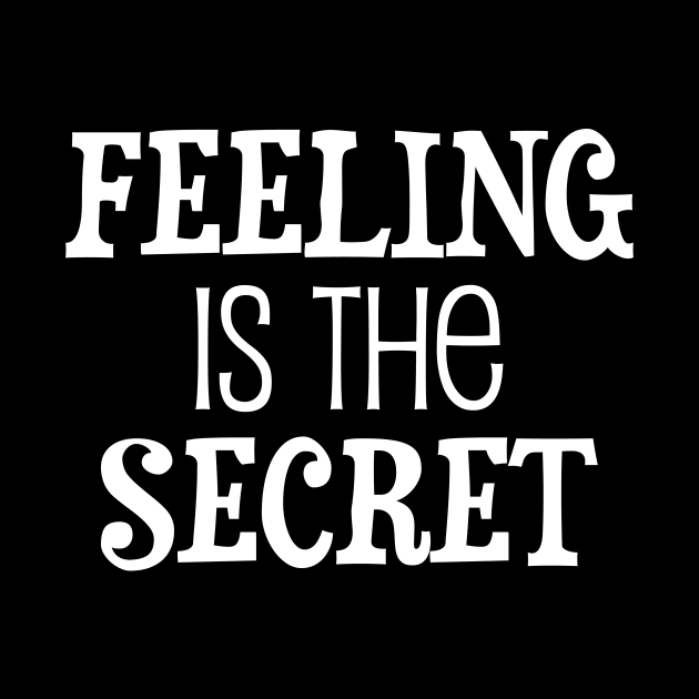 Feeling is the secret - Neville Goddard manifesting by Manifesting123