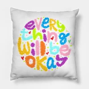 everything will be okay Pillow