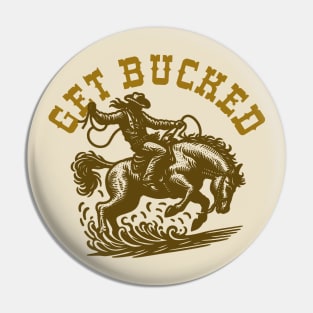 Get Bucked Pin