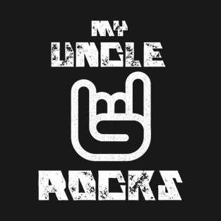 My Uncle Rocks T-Shirt