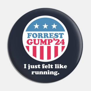 Forrest Gump '24 - I just felt like running Pin