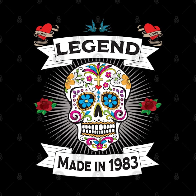 40th Birthday - Sugar Skull Legend Made In 1983 by Kudostees