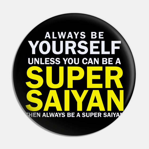 Super Saiyan Pin by Madhav