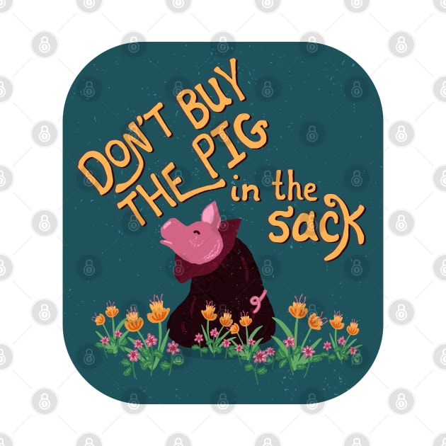 Don't Buy the Pig in the Sack | blue yellow by Ipoole