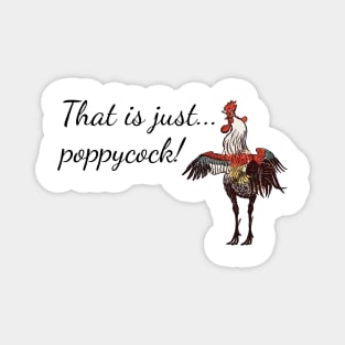 That is just... poppycock! Magnet