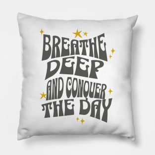 Daily Motivation positiv quote Pillow