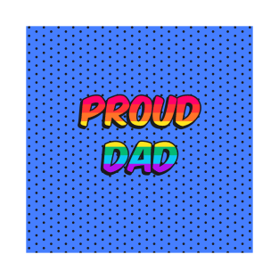 Proud Dad T-Shirt