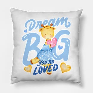 Dream Big You Are Loved, Cute Animal Holding Heart Pillow