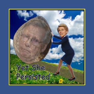 Yet She Persisted - Elizabeth Sisyphus Warren T-Shirt