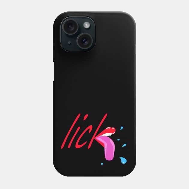 LICK #1 Phone Case by SiSuSiSu