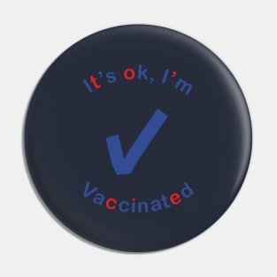 OK Vaccinated Thank You Science Pin