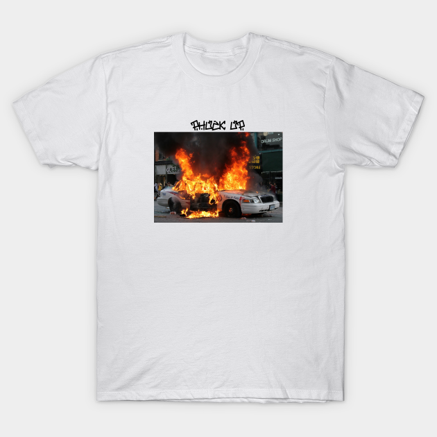 cop car on fire - Streetwear - T-Shirt | TeePublic