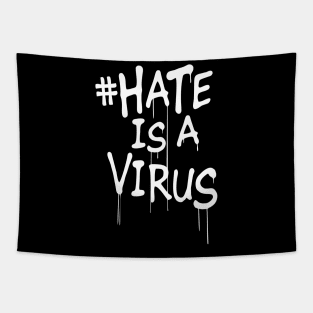 hate is a virus quotes Tapestry