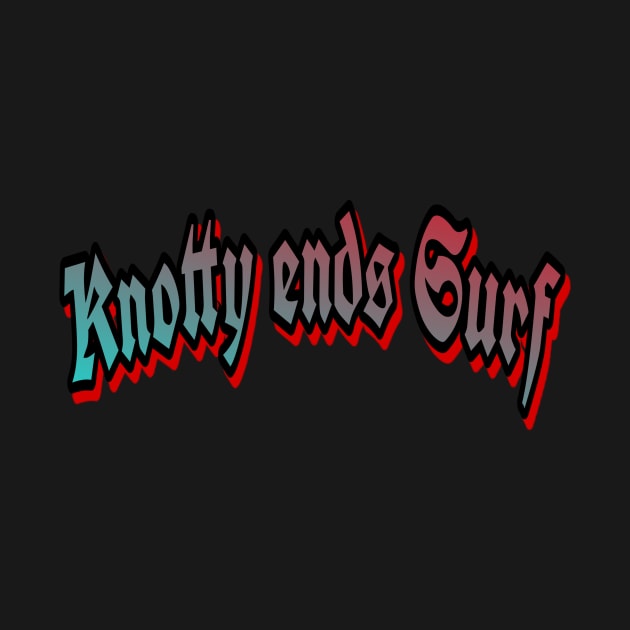 Knotty ends Surf rep by ericbear36