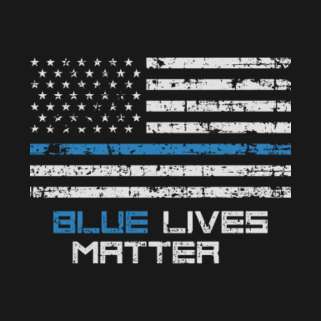 Blue Lives Matter American Flag Thin Line - Blue - T-Shirt | TeePublic