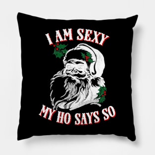 Funny Retro Santa Christmas Pun, I Am Funny My Ho Says So Pillow