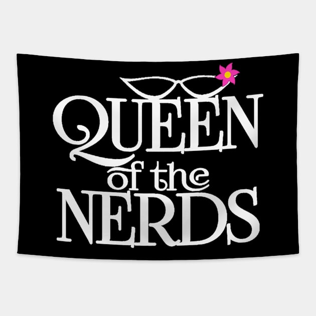 Queen Of the Nerds Nerdy Girl Tapestry by StacysCellar